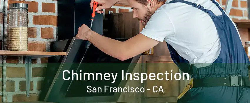 Chimney Inspection San Francisco - CA