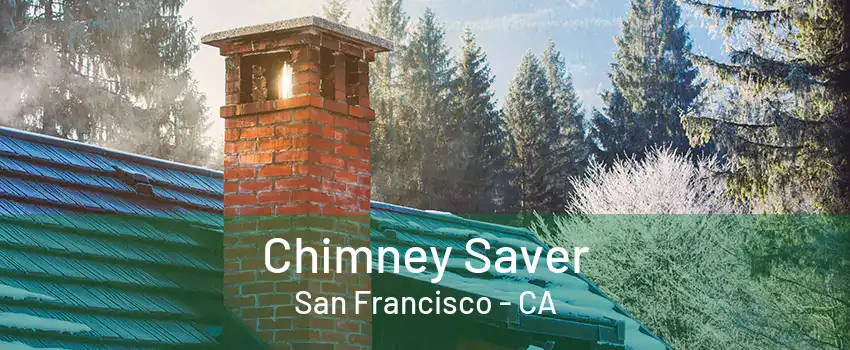 Chimney Saver San Francisco - CA