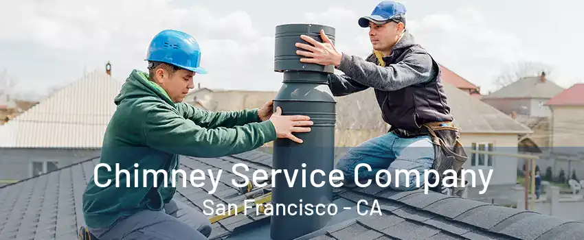 Chimney Service Company San Francisco - CA