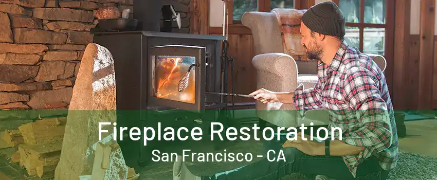 Fireplace Restoration San Francisco - CA