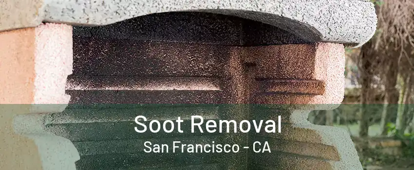 Soot Removal San Francisco - CA