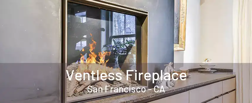 Ventless Fireplace San Francisco - CA